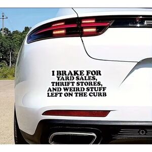 Funny Car Decal Sticker Brake For Yard Sales Thrift Stores Weird Stuff Vinyl